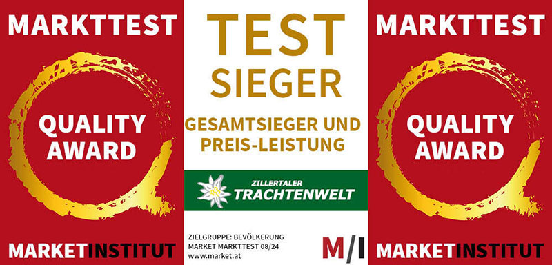 Martkttest Quality Award -  Siegel - Die Zillertaler Trachtenwelt ist Testsieger